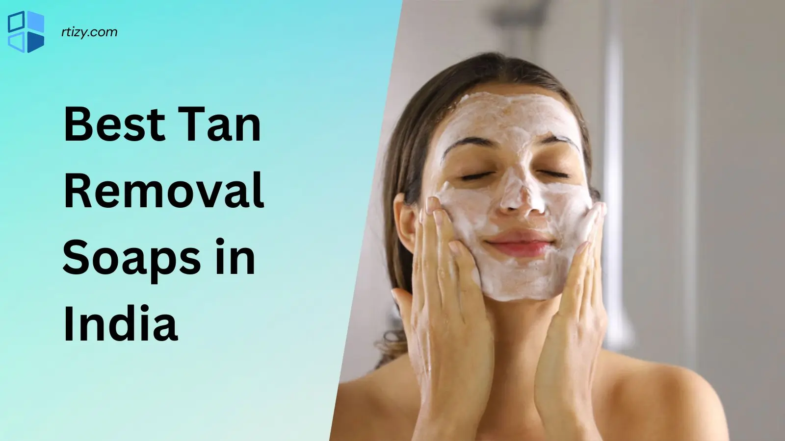 Best Tan Removal Soaps in India