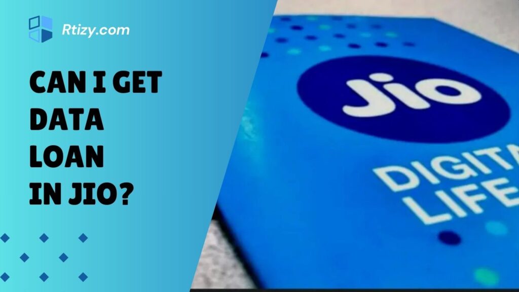 Can I Get Data Loan in Jio Can I Get Data Loan in Jio